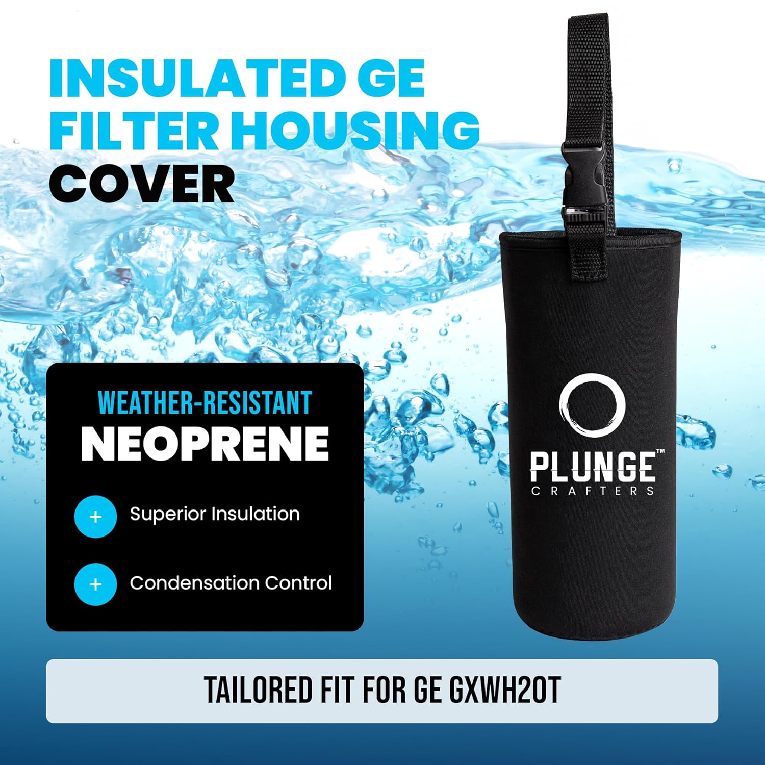 Cold Plunge Insulated Filter Housing Sleeve - ChillGuard Neoprene Insulated Filter Housing Cover for GE GXWH20T - Insulates Cold Plunge, Ice Bath Filter Housings - Image 2