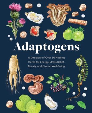 Adaptogens: A Directory of Over 50 ...