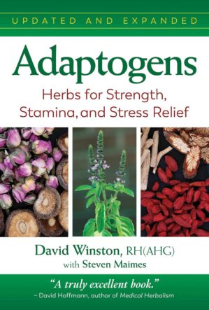 Adaptogens: Herbs for Strength, Sta...